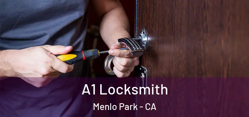  A1 Locksmith Menlo Park - CA