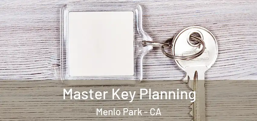  Master Key Planning Menlo Park - CA