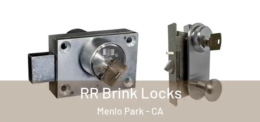  RR Brink Locks Menlo Park - CA