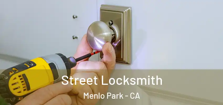  Street Locksmith Menlo Park - CA